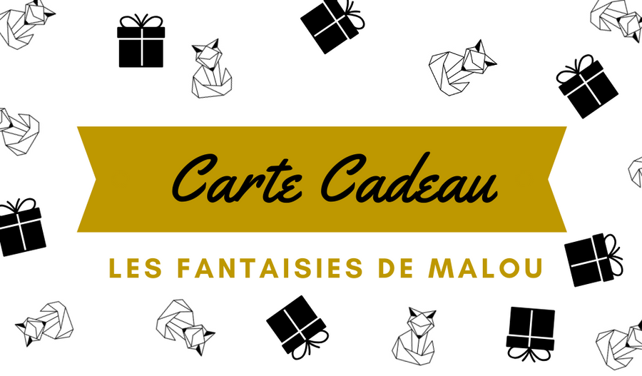 Carte cadeau digitale Les Fantaisies de Malou